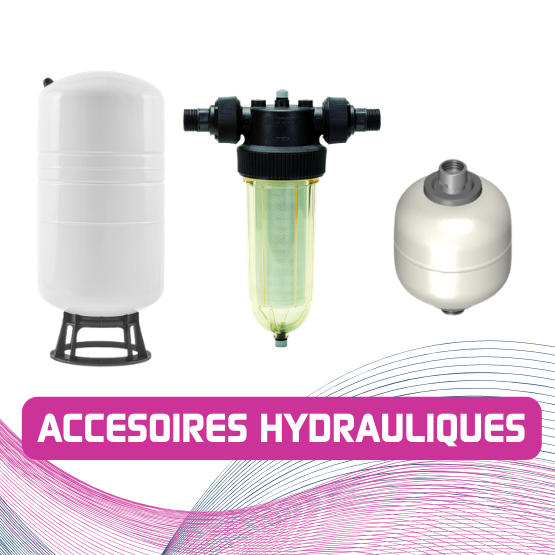 ACCESSOIRES HYDRAULIQUES
